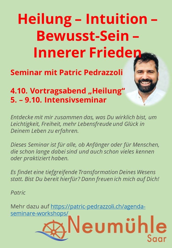 Intensivseminar – Retreat Heilung – Intuition – Bewusst-Sein – Stille-Innerer Frieden