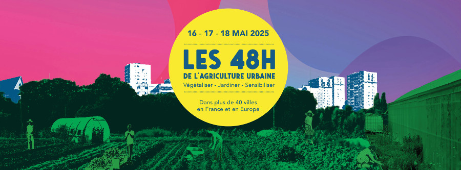 Les 48h de l’agriculture urbaine