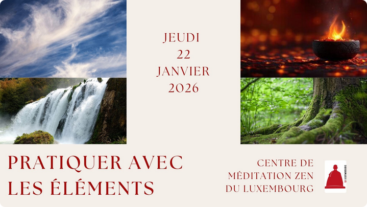 Soirée d’enseignement et de zazen : Pratiquer avec les éléments