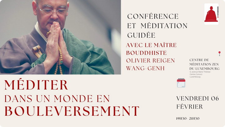 Conférence et méditation guidée - Méditer dans un monde en boulversement - Maître Wang-Genh