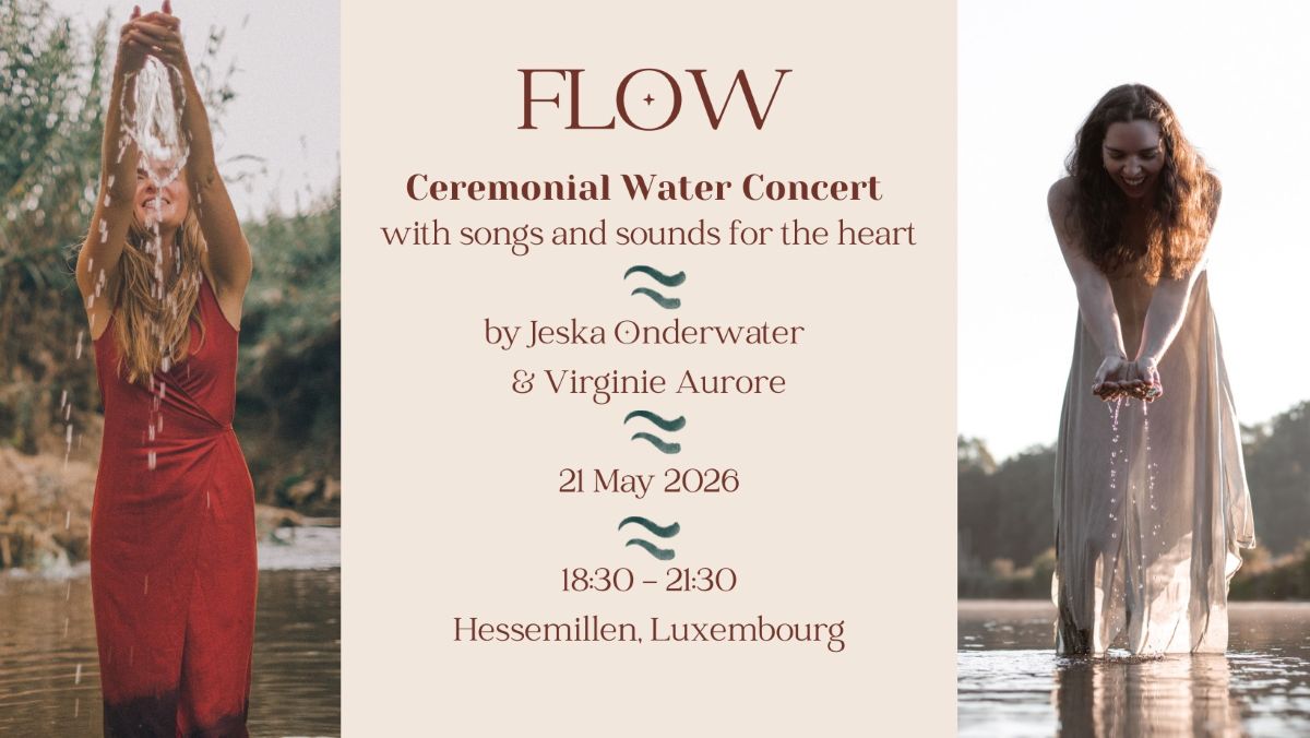 FLOW: a ceremonial water concert with Jeska & Virginie