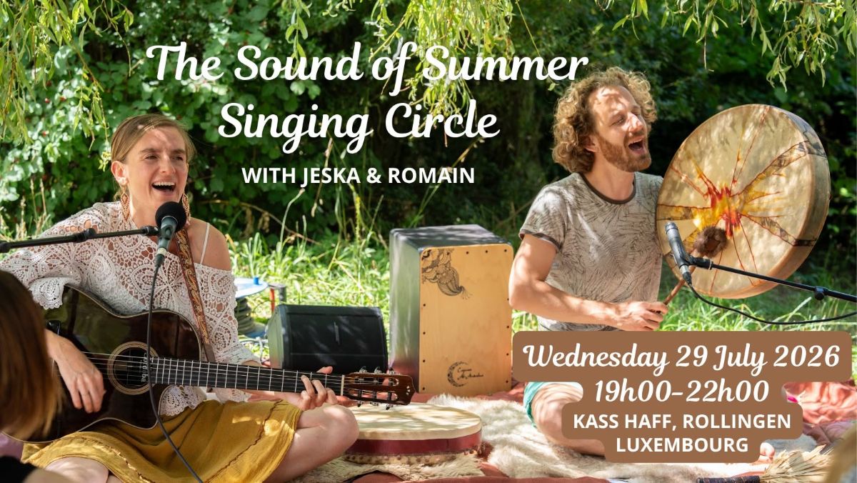 The Sound of Summer : Singing Circle with Jeska & Romain