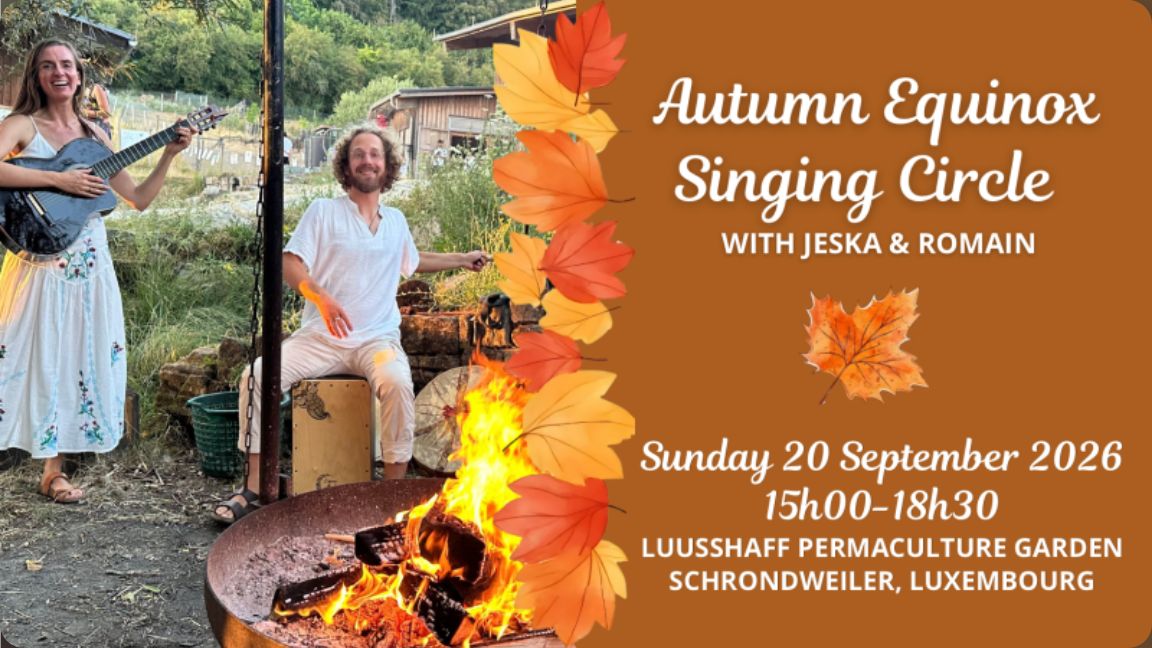 🍂 Autumn Equinox Singing Circle 🍂 with Jeska & Romain