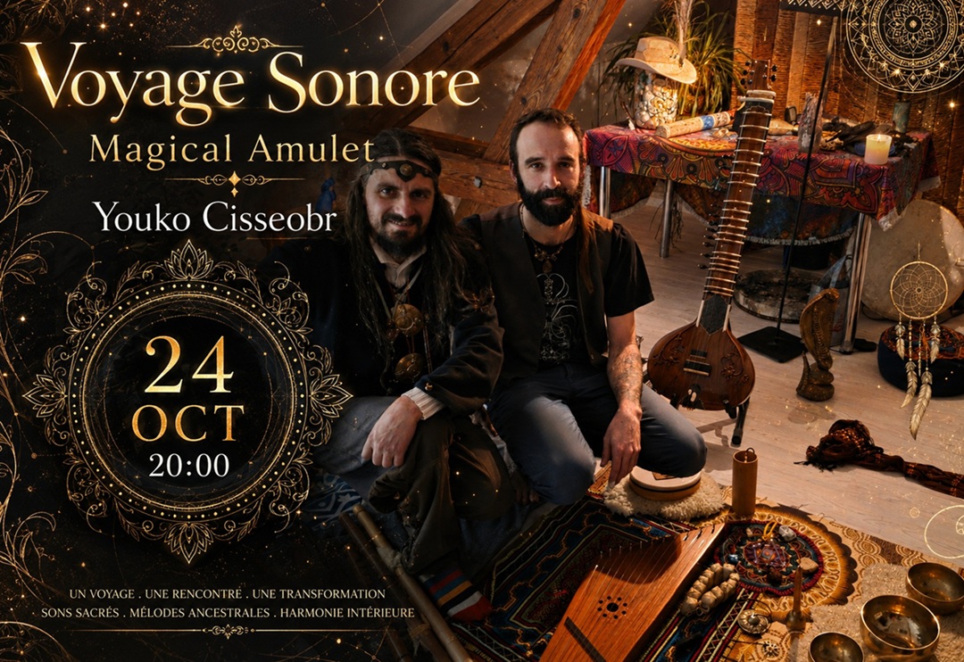Voyage Sonore ✨ Musicien Magical Amulet🌿 Voix médecines Youko Cisseobr